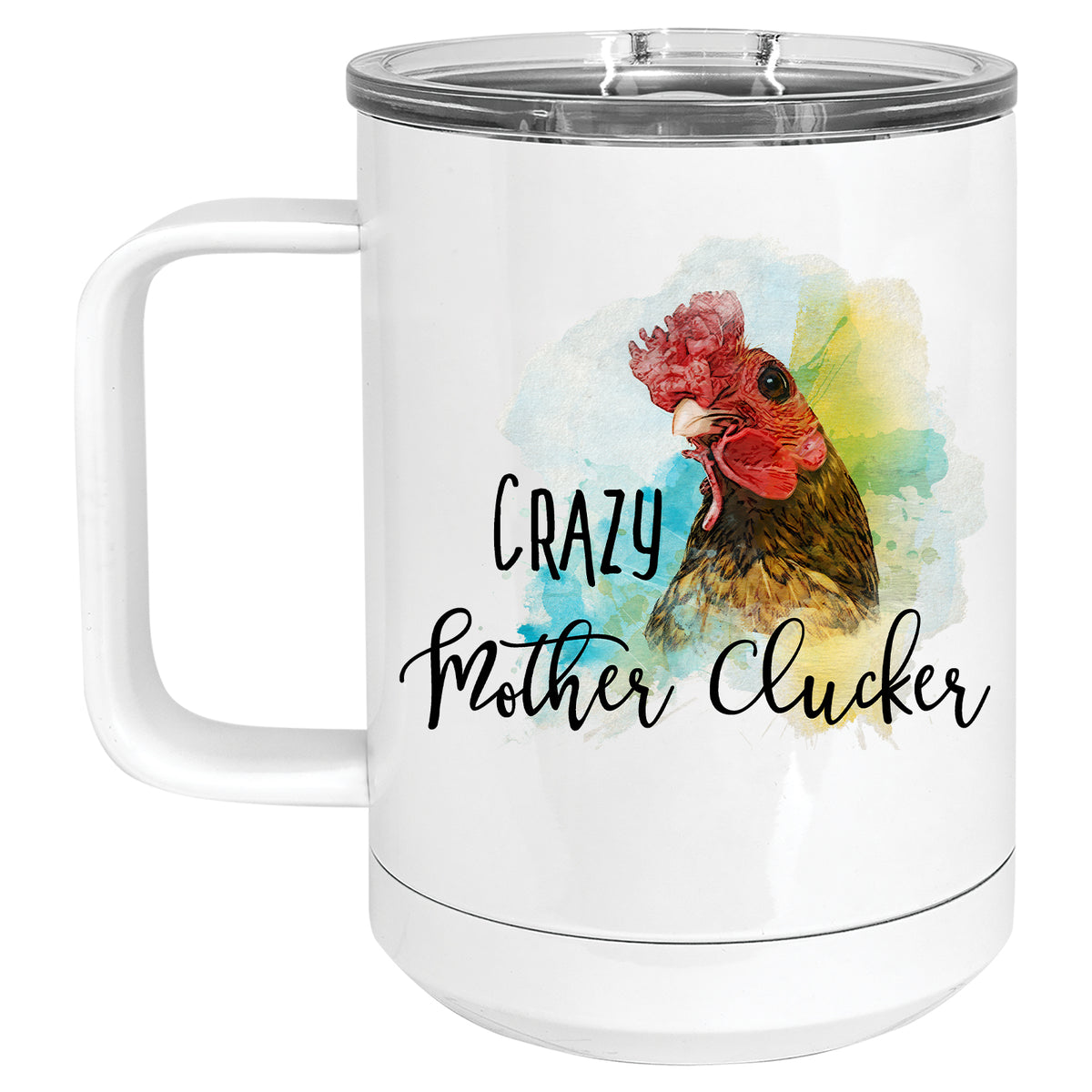 Crazy Mother Clucker Chicken Mug