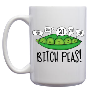 Bitch Peas Mug