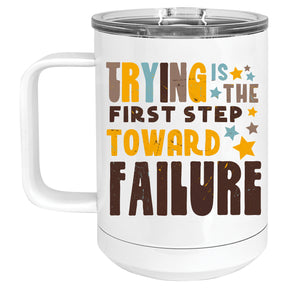 Trying is the First Step Towards Failure Pessimist Retro Mug