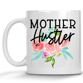 Mother Hustler Mug