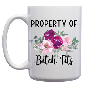 Property of Bitch Tits Mug