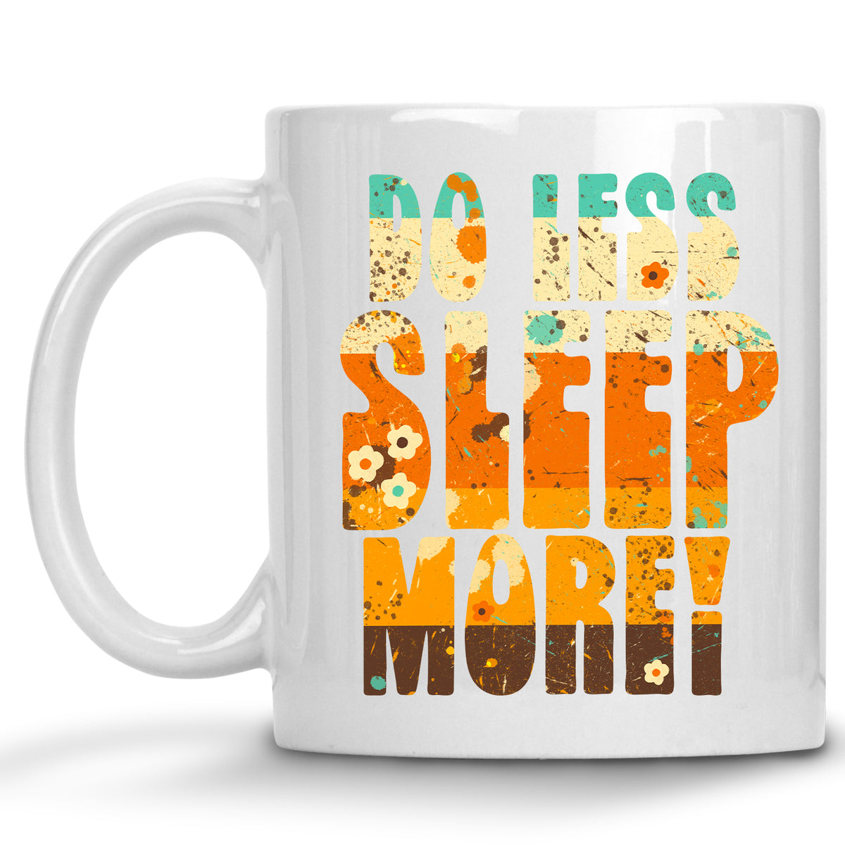 Do Less, Sleep More Mug