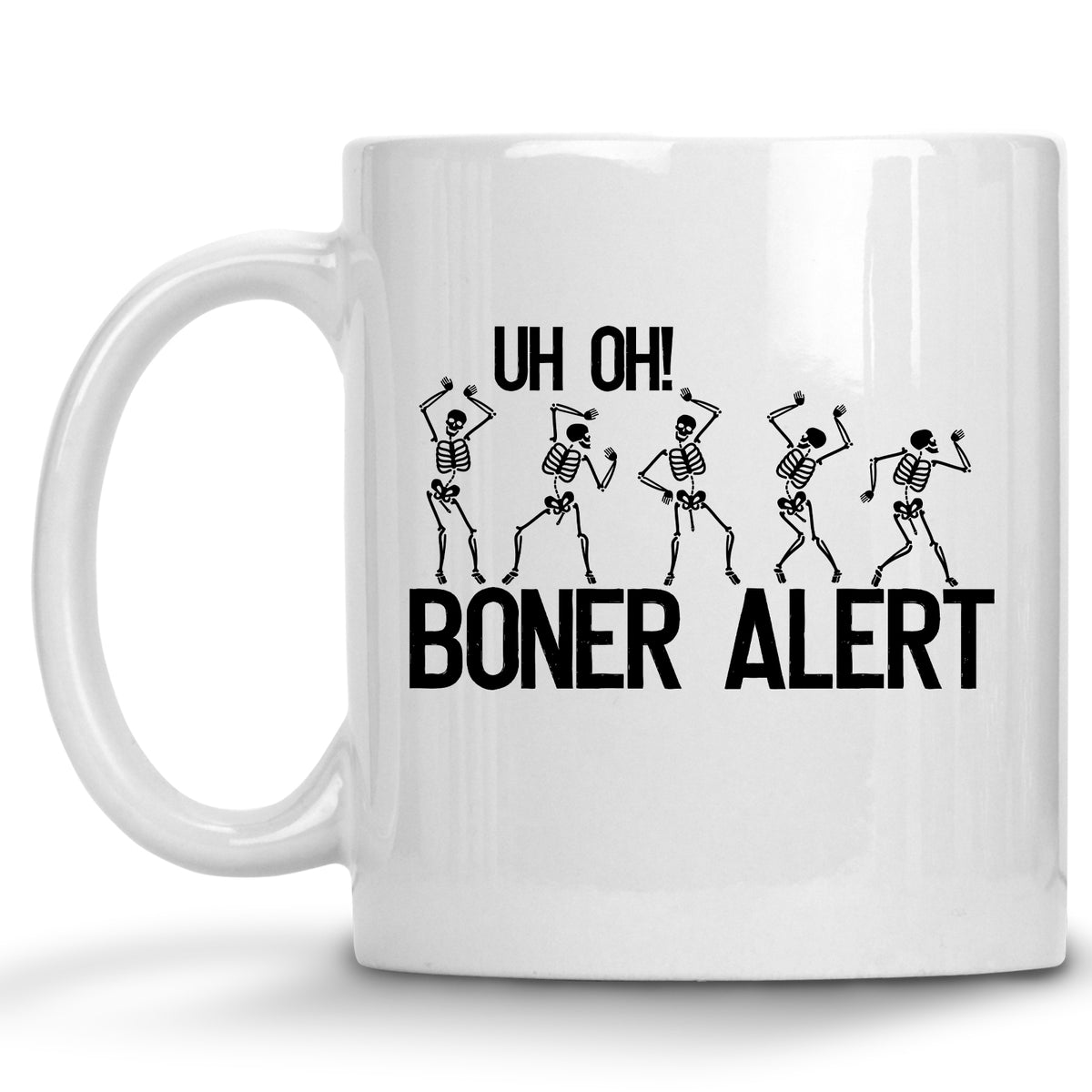 Uh Oh! Boner Alert Skeleton Mug