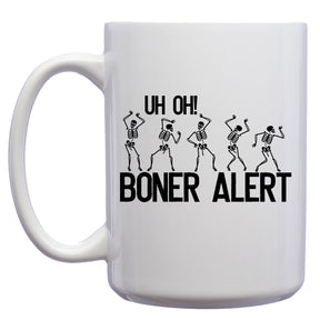 Uh Oh! Boner Alert Skeleton Mug