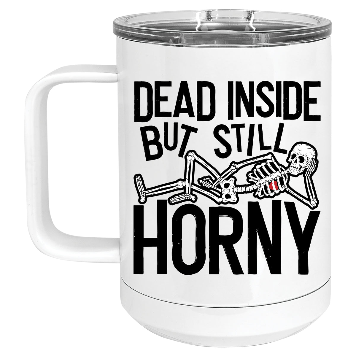 Dead Inside but Still Horny Mug