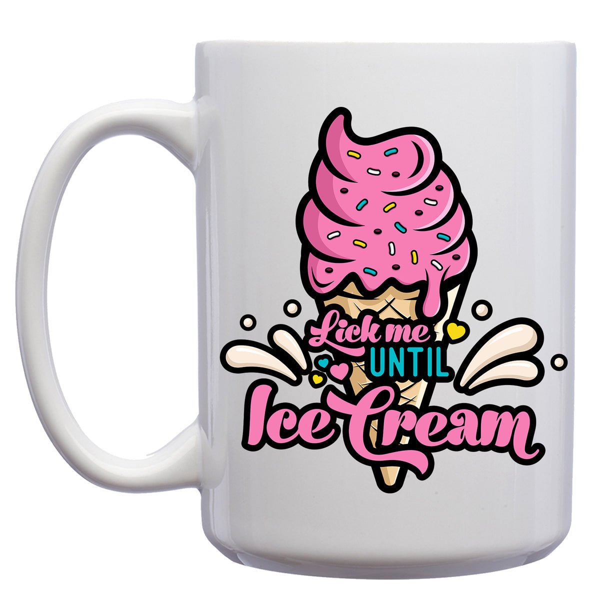 Lick Me Until I Scream Mug