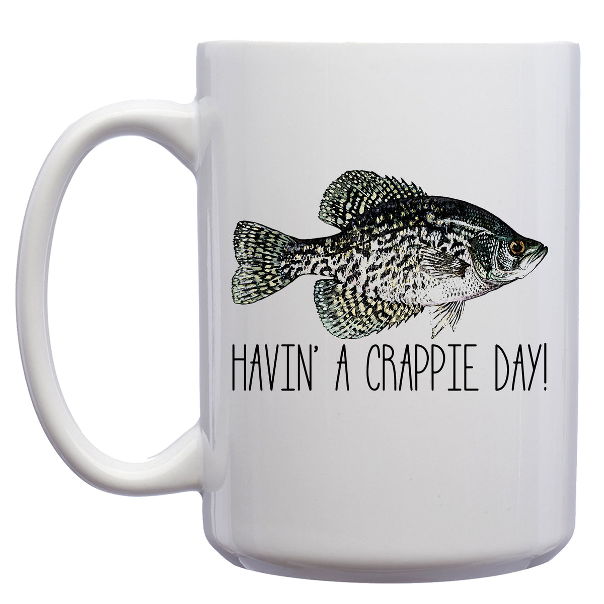 Havin' a Crappie Day Mug