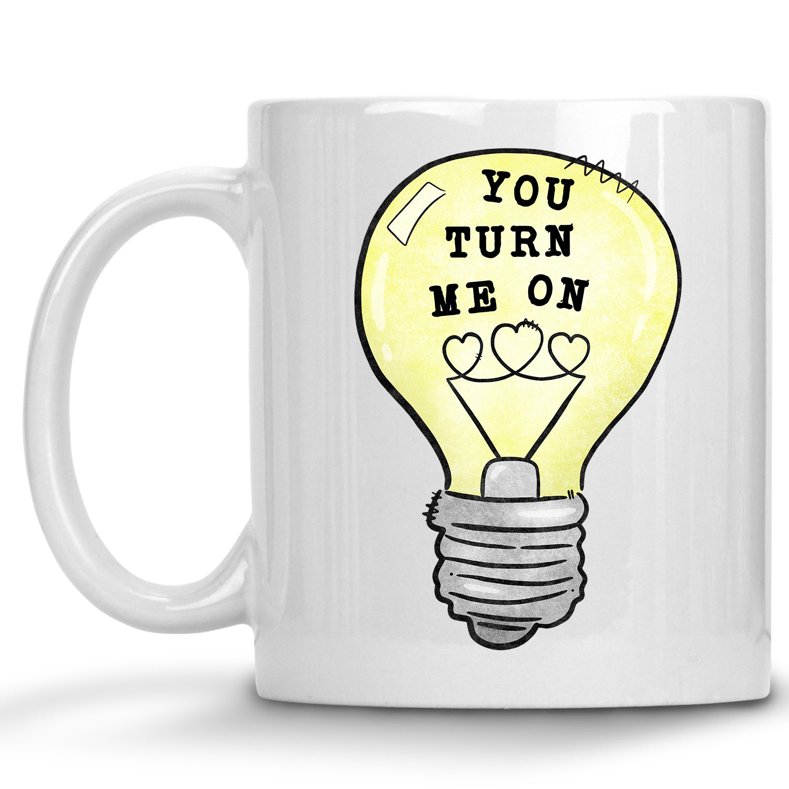 You Turn me On Mug