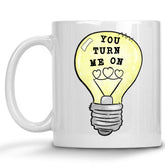 You Turn me On Mug