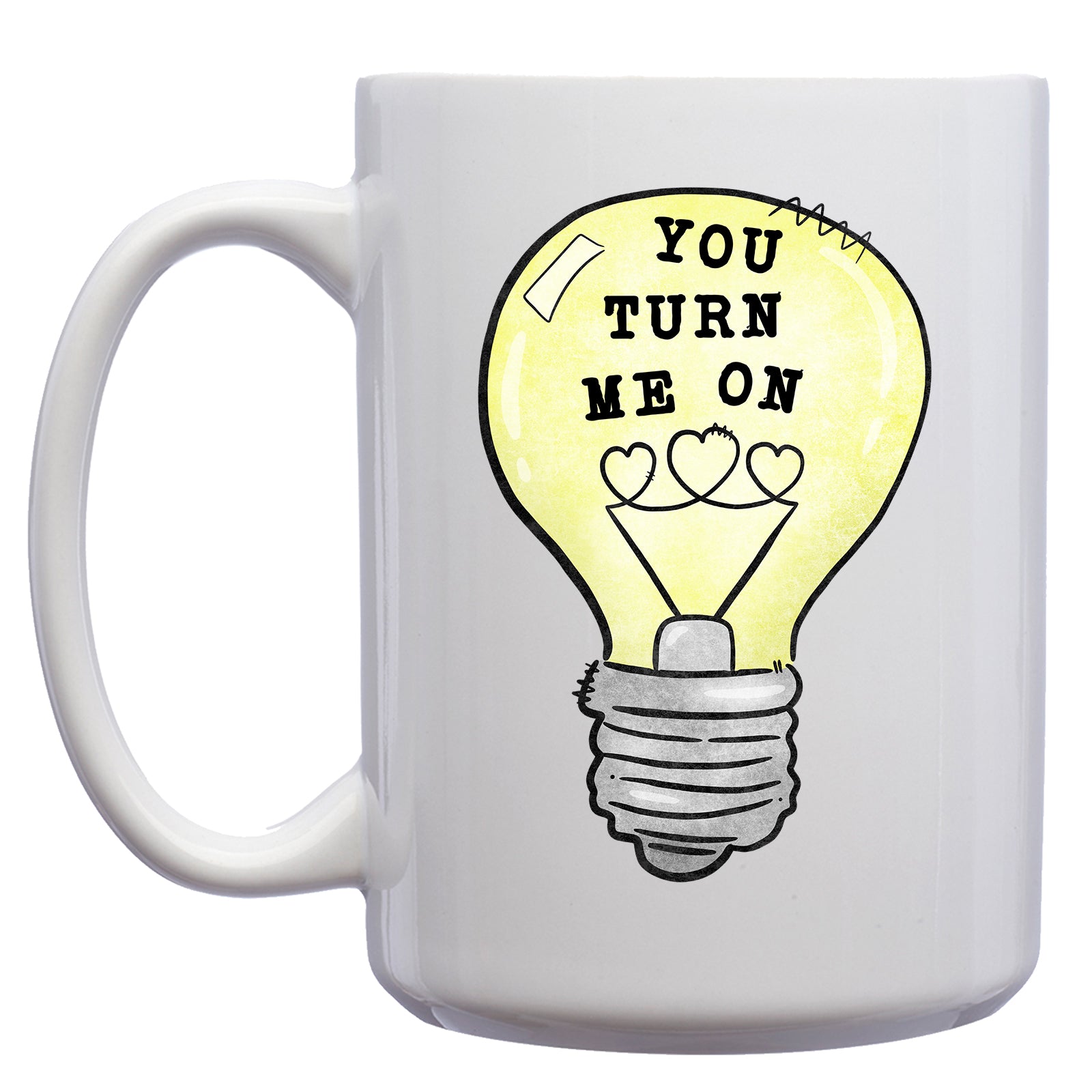 You Turn me On Mug