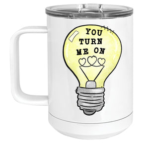 You Turn me On Mug