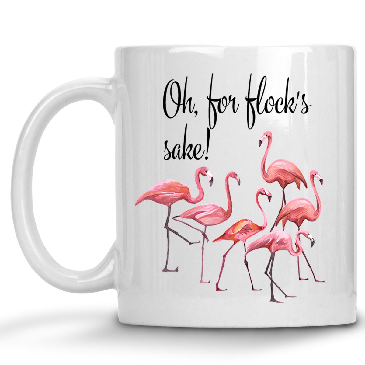 Oh for Flocks Sake! Flamingo Mug