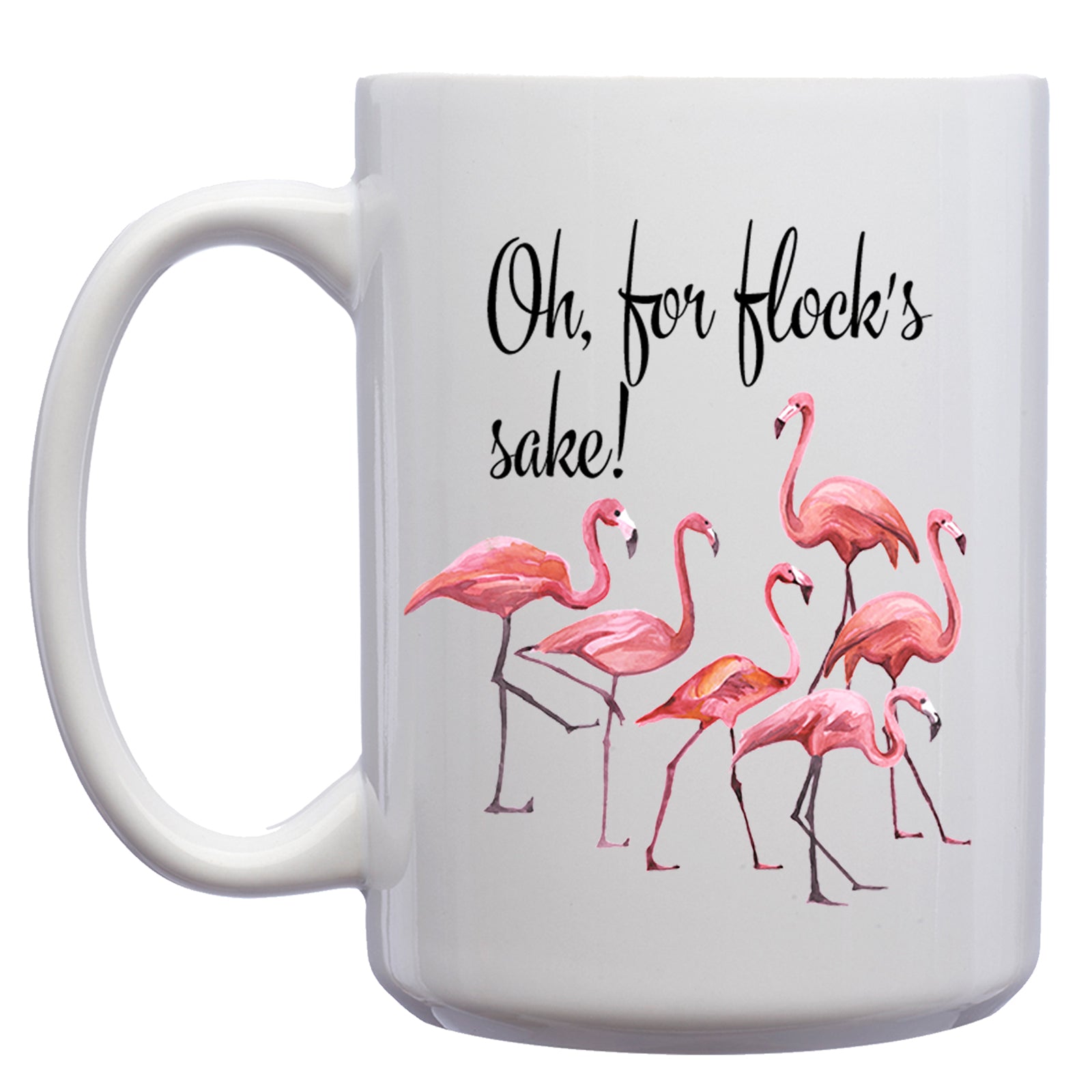 Oh for Flocks Sake! Flamingo Mug