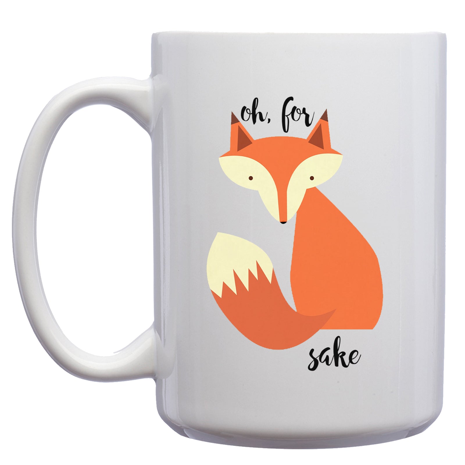 Oh for Fox Sake Mug