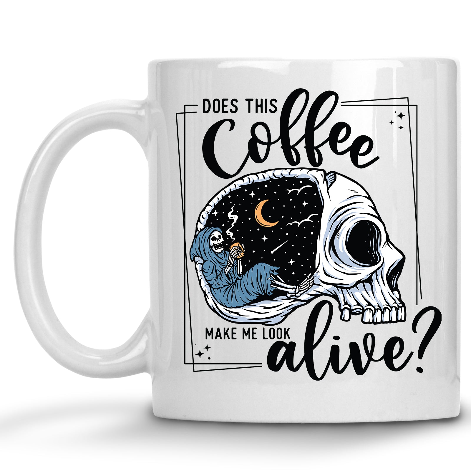 Does this Coffee Make me Look Alive? Mug