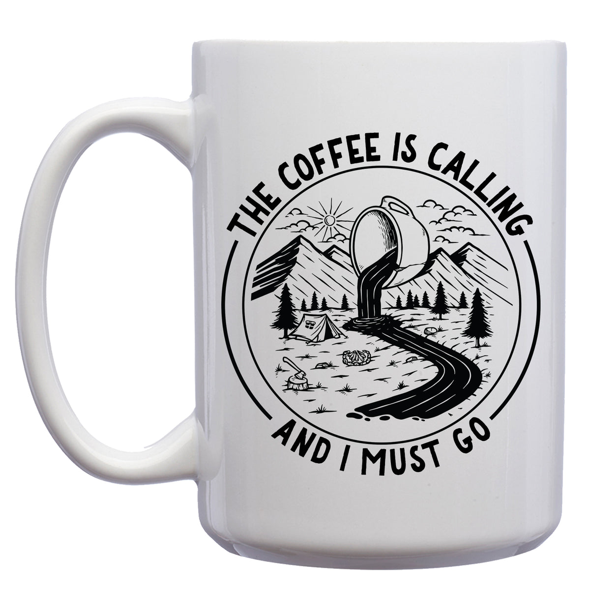 The Coffee is Calling and I must Go Mug