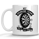 My Drinking Team Has a Dart Problem Mug