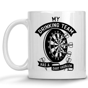 My Drinking Team Has a Dart Problem Mug