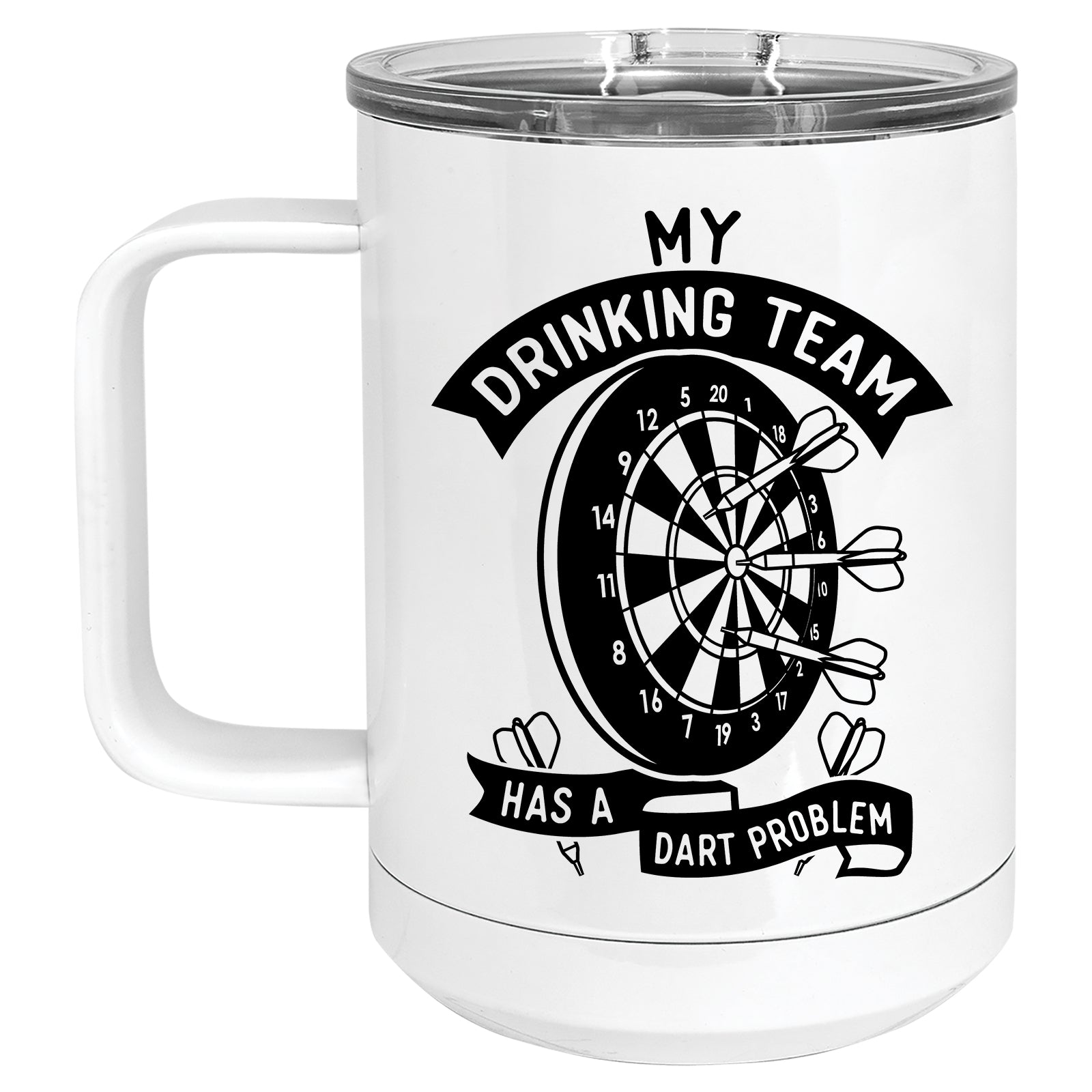 My Drinking Team Has a Dart Problem Mug