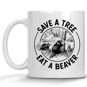 Save a Tree, Eat a Beaver Mug