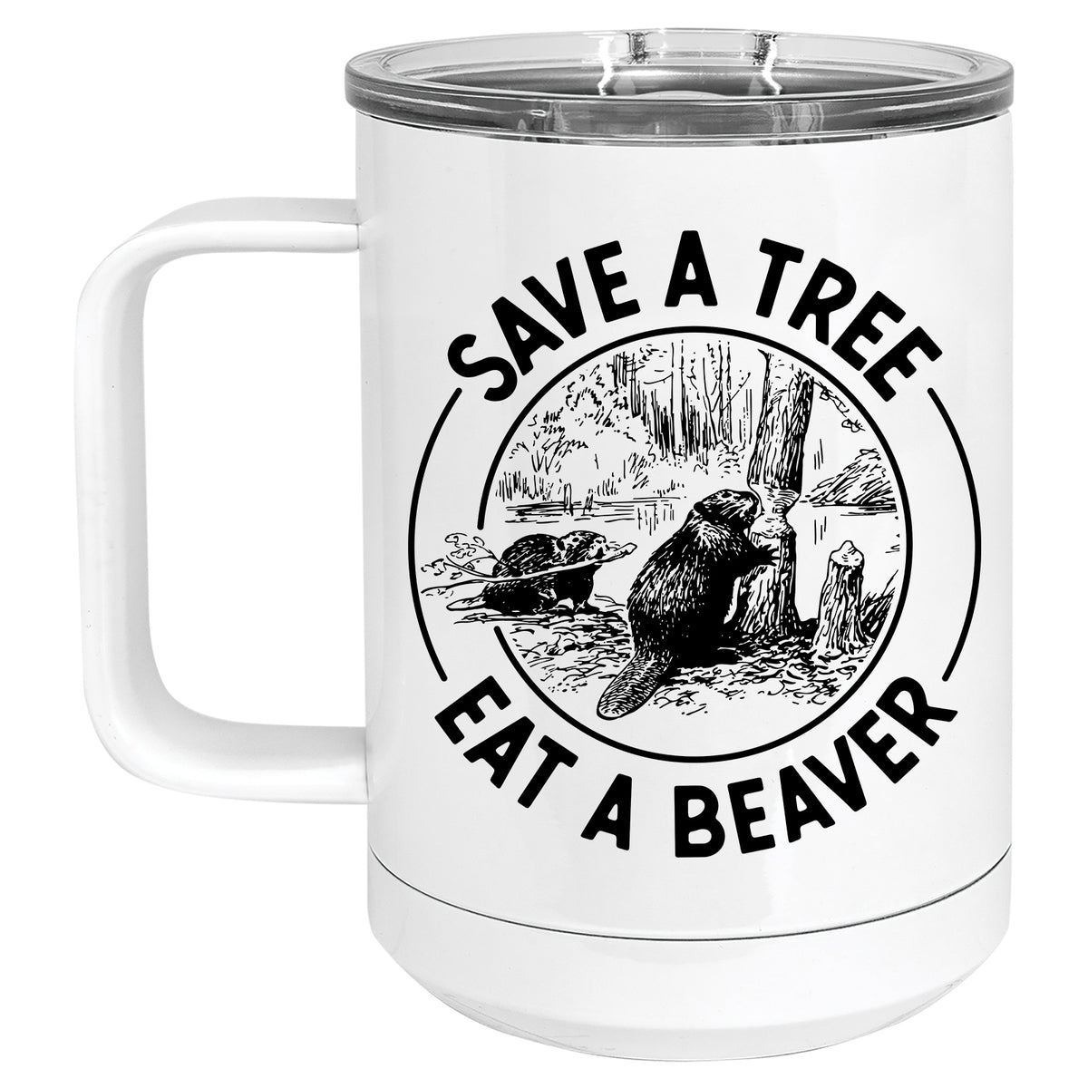 Save a Tree, Eat a Beaver Mug