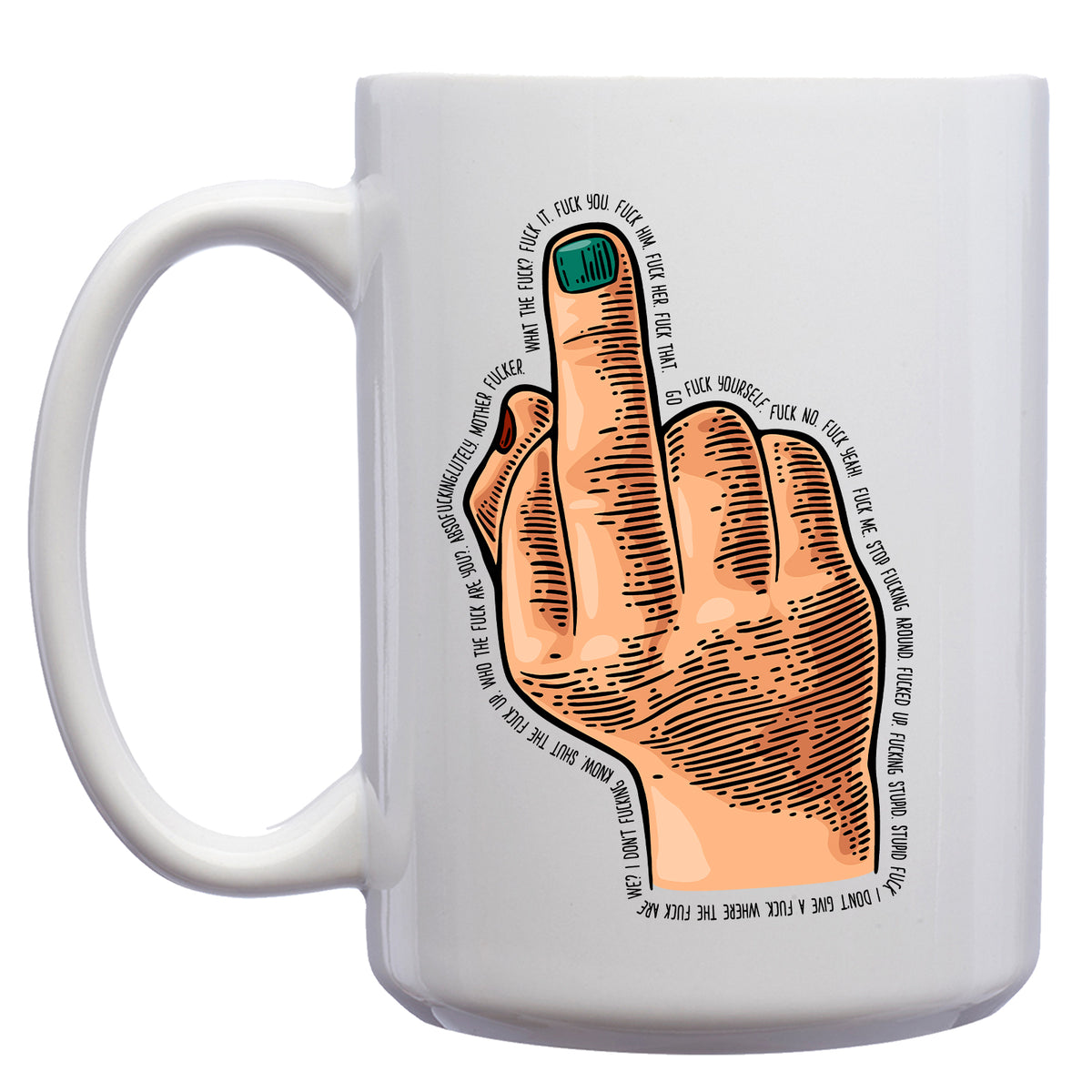 Middle Finger Fuck You Fuck Her Fuck Him Mug