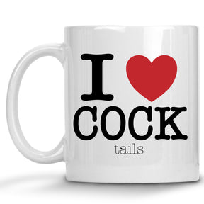 I Love Cock(tails) Mug